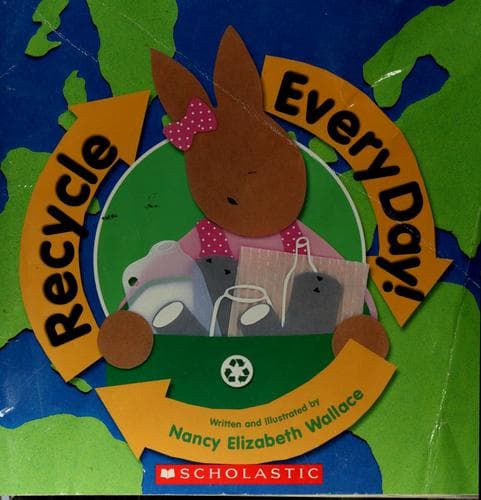 Cover of Recycle every day!