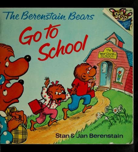Cover of The Berenstain Bears Go to School