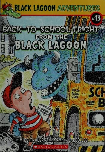 Cover of Back-to-school fright from the Black Lagoon