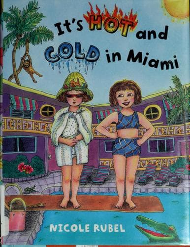 Cover of It's hot and cold in Miami