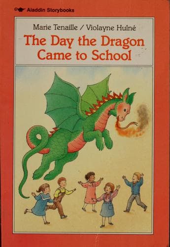 Cover of The day the dragon came to school