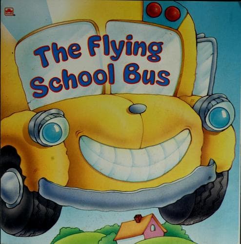 Cover of The flying school bus