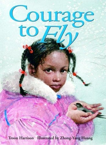 Cover of Courage to Fly (Northern Lights Books for Children)