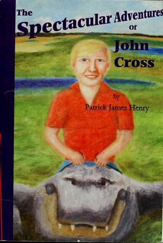 Cover of The spectacular adventures of  John Cross