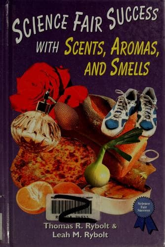 Cover of Science fair success with scents, aromas, and smells