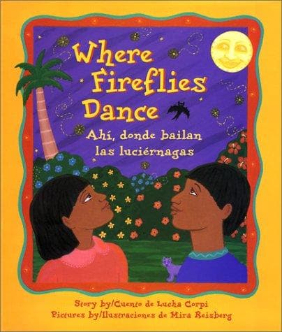 Cover of Where Fireflies Dance / Ahi Donde Bailan Las Luciernagas