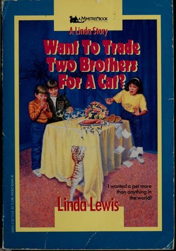 Cover of Want to trade two brothers for a cat?