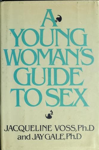 Cover of A young woman's guide to sex
