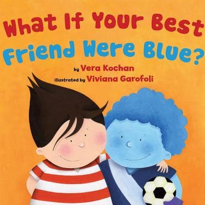 Cover of What if your best friend were blue?