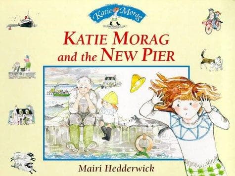 Cover of Katie Morag and the New Pier