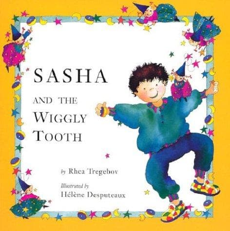 Cover of Sasha and the Wiggly Tooth