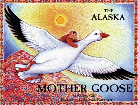 Cover of Alaska Mother Goose
