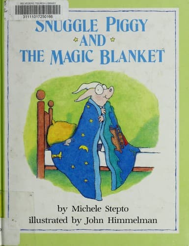 Cover of Snuggle Piggy and the magic blanket