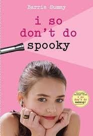 Cover of I So Don't Do Spooky