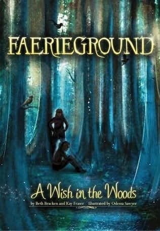 Cover of Faerieground | A Wish in the Woods