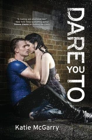 Cover of Dare You To (Pushing the Limits Series, Book 2)