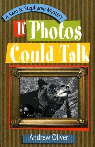Cover of If Photos Could Talk (A Sam & Stephanie Mystery)