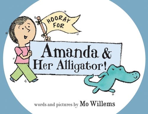 Cover of Hooray for Amanda and her alligator!