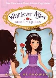 Cover of Beauty Queen / Whatever After (Bk. 7)