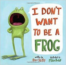 Cover of I Don't Want to Be a Frog