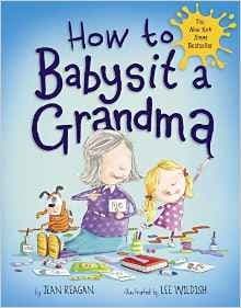 Cover of How to Babysit a Grandma