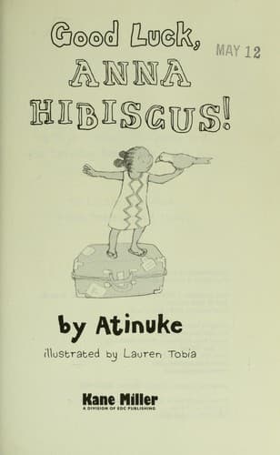 Cover of Good luck, Anna Hibiscus!