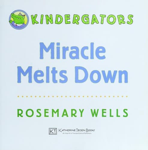Cover of Miracle melts down