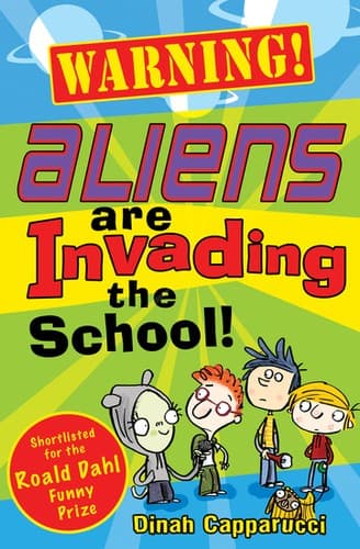Cover of Aliens are invading the school!