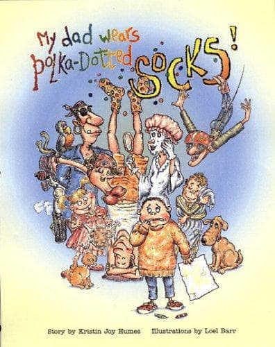 Cover of My Dad Wears Polka-Dotted Socks!