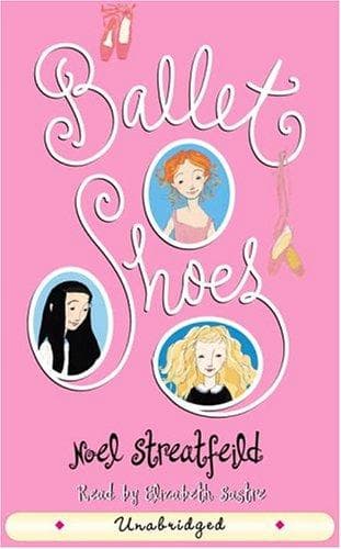 Cover of Ballet Shoes (Shoes #1)