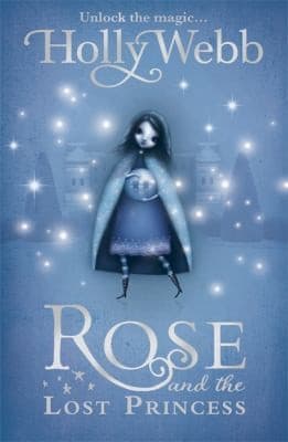 Cover of Rose And The Lost Princess