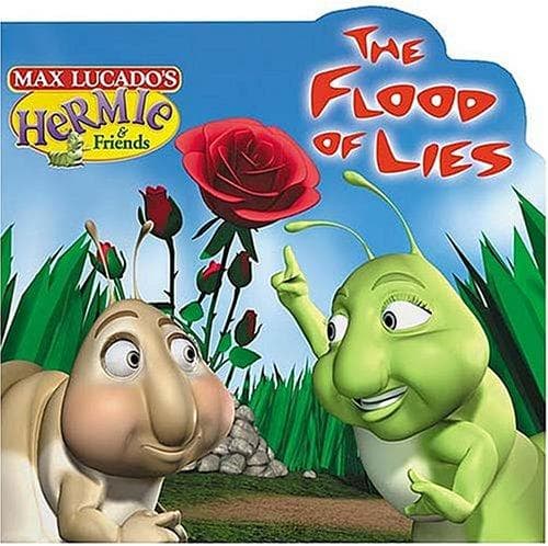Cover of Hermie and Wormie in  the Flood of Lies (Max Lucado's Hermie & Friends)