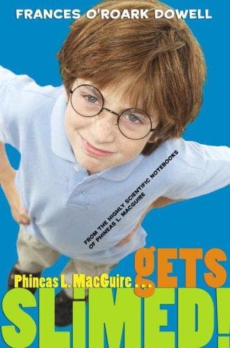 Cover of Phineas L. MacGuire . . . Gets Slimed! (From the Highly Scientific Notebooks of Phineas L. Macguire)