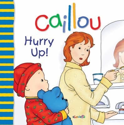 Cover of Caillou - Hurry Up!