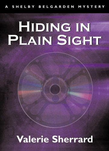 Cover of Hiding in Plain Sight (Shelby Belgarden Mysteries)