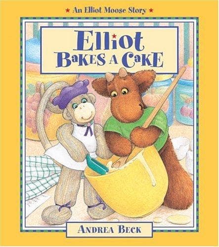 Cover of Elliot Bakes a Cake (An Elliot Moose Story)