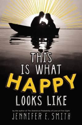Cover of This Is What Happy Looks Like