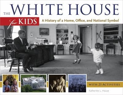 Cover of The White House for Kids