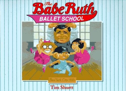 Cover of The Babe Ruth Ballet School