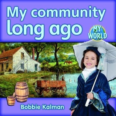 Cover of My Community Long Ago