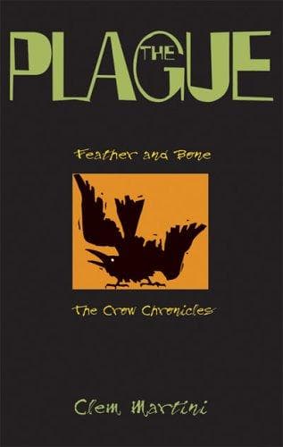 Cover of The Plague (Feather and Bone: The Crow Chronicles)