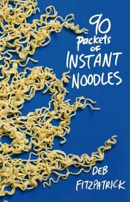 Cover of 90 Packets of Instant Noodles