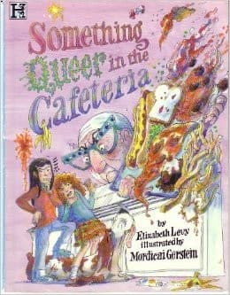 Cover of Something queer in the cafeteria
