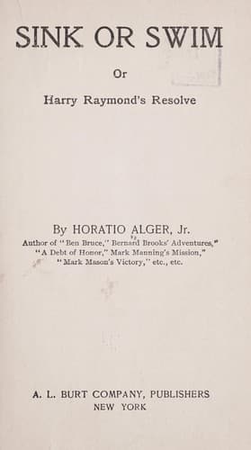 Cover of Sink or swim; or, Harry Raymond's resolve