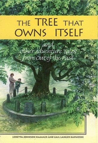 Cover of The tree that owns itself and other adventure tales from out of the past