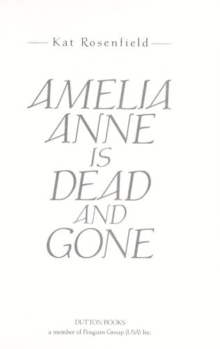 Cover of Amelia Anne is dead and gone
