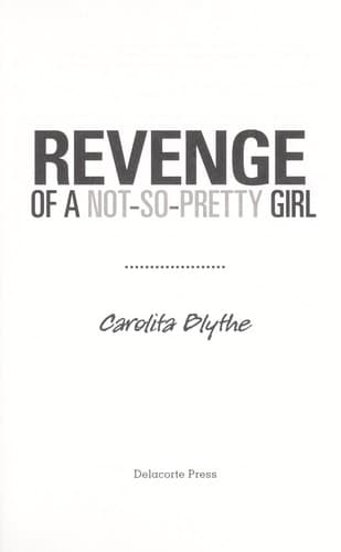 Cover of Revenge of a not-so-pretty girl