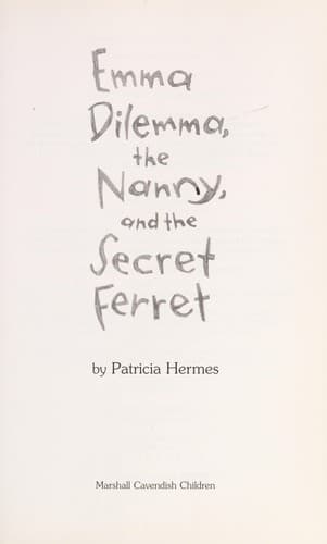 Cover of Emma dilemma, the nanny, and the secret ferret