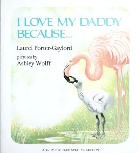 Cover of I love my daddy because--
