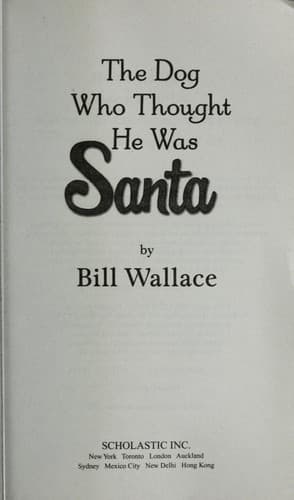 Cover of The dog who thought he was Santa